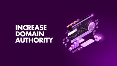 Photo of Top 6 Ways to Increase Domain Authority of Your Website