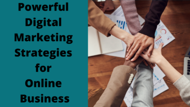 Photo of Powerful Digital Marketing Strategies for Online Business