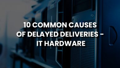 Photo of 10 Common Causes of Delayed Deliveries – IT Hardware