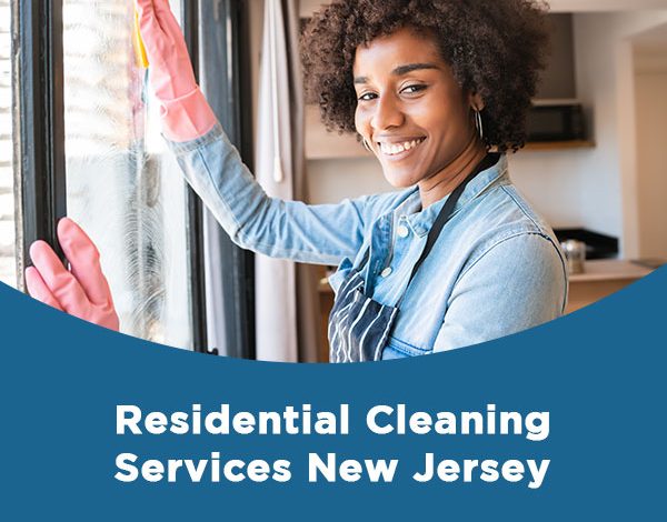 Residential Cleaning Services New Jersey