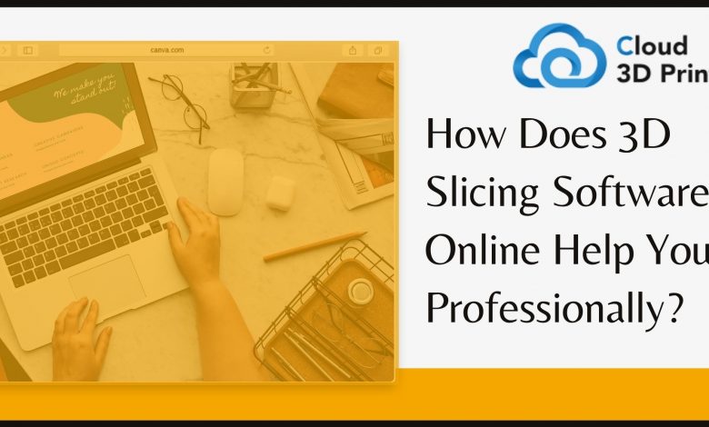 3D slicing software online