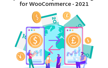 Photo of Top Five Currency Switcher Plugins for WooCommerce – 2021