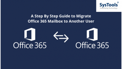 Photo of A Step By Step Guide to Migrate Office 365 Mailbox to Another User