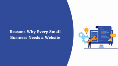 Photo of Reasons Why Every Small Business Needs a Website