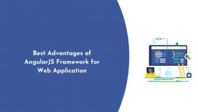Photo of Best Advantages of AngularJS Framework for Web Application