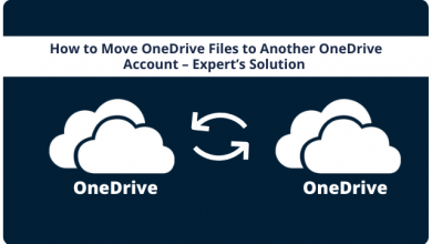 Photo of How to Copy OneDrive Files to Another OneDrive Account – Ultimate Solution By IT Experts