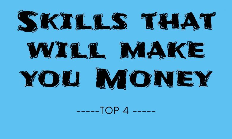 Skills that will make you money