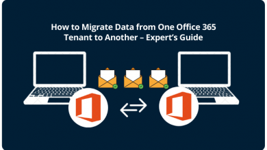 Photo of How to Migrate Data from One Office 365 Tenant to Another – Expert’s Guide
