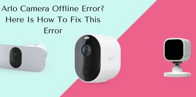 Arlo Camera Offline