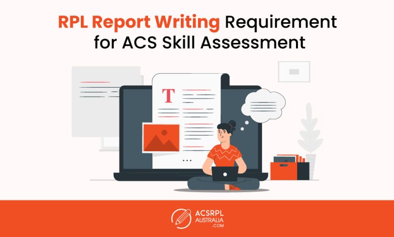 ACS RPL Report Writing Requirements for Australia Migration