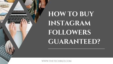 Photo of How to Buy Instagram Followers Guaranteed?