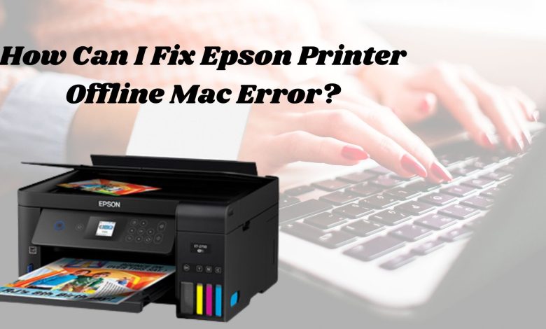 Epson Printer Offline Mac