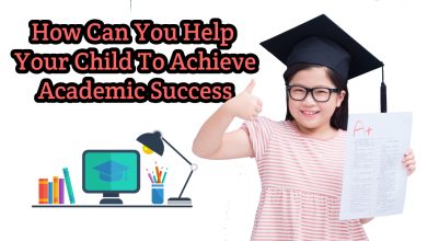 Photo of How Can You Help Your Child To Achieve Academic Success