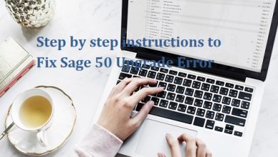 Photo of Step by step instructions to Fix Sage 50 Upgrade Error