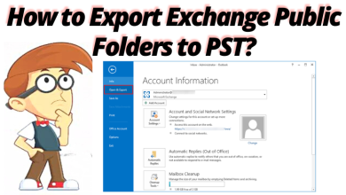 Photo of How to Export Exchange Public Folders to PST?