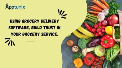 Photo of Using Grocery Delivery Software, Build Trust In Your Grocery Service.