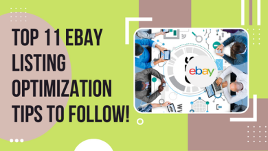 Photo of Top 11 eBay Listing Optimization Tips To Follow!